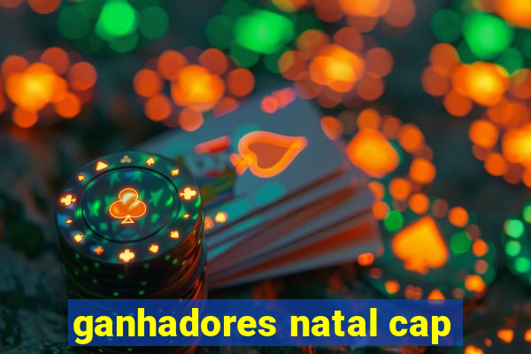 ganhadores natal cap